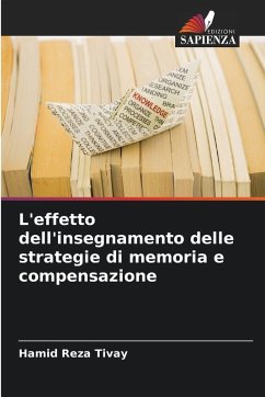 L'effetto dell'insegnamento delle strategie di memoria e compensazione - Tivay, Hamid Reza