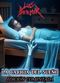 La caricia del sueño. Edición comentada. (eBook, ePUB)