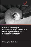 Paleoichnologia oksfordzkiego okresu w Osmington Mills w hrabstwie Dorset Paleoichnologia oksfordzkiego okresu w Osmington Mills w hrabstwie Dorset