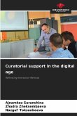 Curatorial support in the digital age