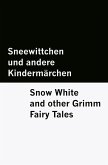 Sneewittchen und andere Kindermärchen / Snow White and other Grimm Fairy Tales [Bilingual Edition] - German & English