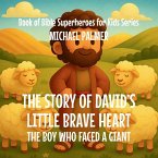 The Story Of David's Little Brave Heart