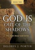 God Is Out of the Shadows (eBook, ePUB)