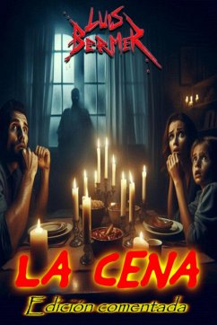 La cena. Edición comentada. (eBook, ePUB) - Bermer, Luis