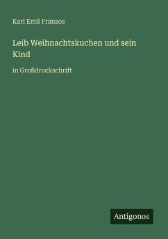 Leib Weihnachtskuchen und sein Kind - Franzos, Karl Emil