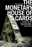 The Monetary House of Cards