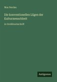 Die konventionellen Lügen der Kulturmenschheit