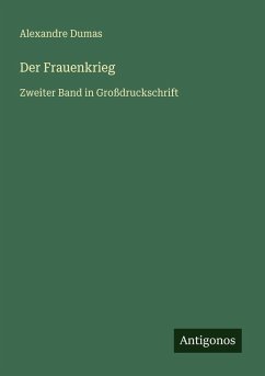 Der Frauenkrieg - Dumas, Alexandre