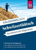 Reise Know-How Schwiizertüütsch - Das Deutsch der Eidgenossen