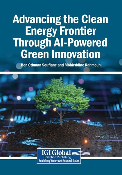 Advancing the Clean Energy Frontier Through AI-Powered Green Innovation Advancing the Clean Energy Frontier Through AI-Powered Green Innovation