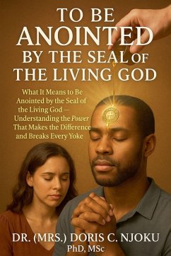 Cover To Be Anointed by the Seal of the Living God