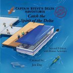 Captain Steve's Delta Adventures - Catch the Spirit of the Delta