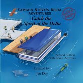 Captain Steve's Delta Adventures - Catch the Spirit of the Delta