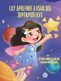 Lily aprende a usar sus superpoderes