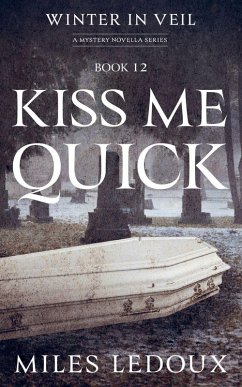 Cover Kiss Me Quick (Winter in Veil Book 12)