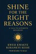 Shine for the Right Reasons: A Call to... - Bild 1