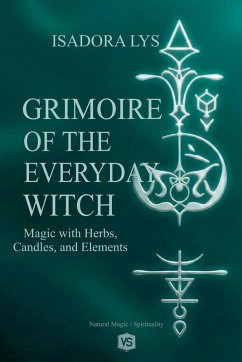 Cover Grimoire of the Everyday Witch - Magic with Herbs, Candles, and Elements