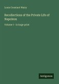 Recollections of the Private Life of Napoleon