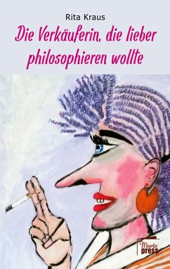 Cover Die Verkäuferin, die lieber philosophieren wollte