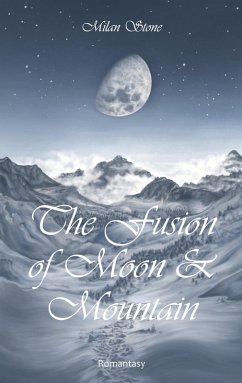 The Fusion of Moon and Mountain The Fusion of Moon and Mountain