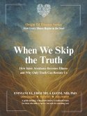When We Skip the Truth (eBook, ePUB)