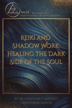 Cover Reiki and Shadow Work: Healing the Dark Side of the Soul (Reiki Wisdom, #4) (eBook, ePUB)