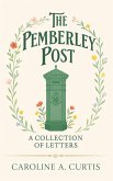 The Pemberley Post : A Collection of Letters (eBook, ePUB)