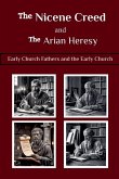 The Nicene Creed and the Arian Heresy