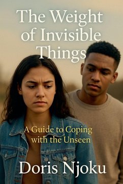 The Weight of Invisible Things - Njoku, Doris The Weight of Invisible Things - Njoku, Doris