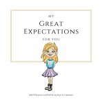 My Great Expectations for You
