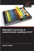 Blended Learning w szkolnictwie wy¿szym ELT