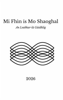 Cover Mi Fhìn is Mo Shaoghal - An Leabhar-là Gàidhlig
