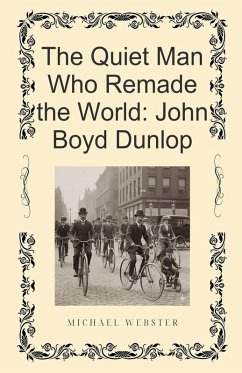 Cover The Quiet Man Who Remade the World