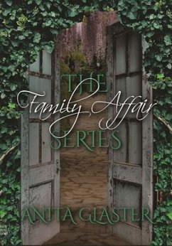 The Family Affair Series (eBook, ePUB) - Glaster, Anita The Family Affair Series (eBook, ePUB) - Glaster, Anita