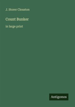 Count Bunker - Clouston, J. Storer