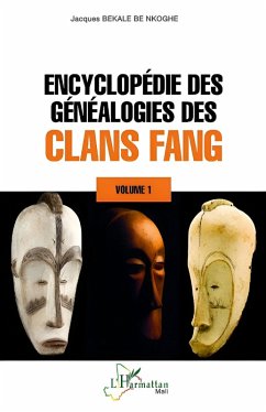 Encyclopédie des généalogies des clans fang - Bekale Be Nkoghe, Jacques