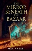 The Mirror Beneath The Bazaar