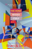 The Home Missed Itself (eBook, ePUB)
