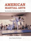 AMERICAN MARTIAL ARTS (eBook, ePUB)