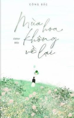 Cover Mùa Hoa Không V¿ L¿i (eBook, ePUB)