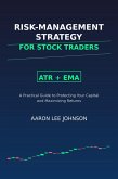 Risk Management Strategy for Stock Traders: ATR + EMA (eBook, ePUB)