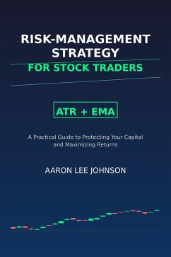 Cover Risk Management Strategy for Stock Traders: ATR + EMA (eBook, ePUB)