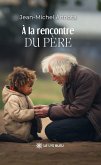 À la rencontre du Père (eBook, ePUB)