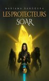 Les Protecteurs - Soar (eBook, ePUB)