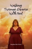 Walking Through Divorce with God (eBook, ePUB)