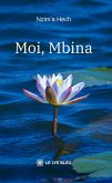 Moi, Mbina (eBook, ePUB)