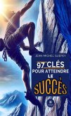 97 clés pour atteindre le succès (eBook, ePUB) 97 clés pour atteindre le succès (eBook, ePUB)