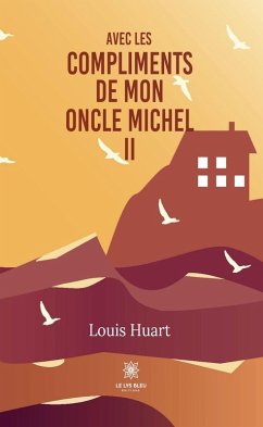 Cover Avec les compliments de mon oncle Michel - Tome 2 (eBook, ePUB)