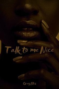 Talk to me Nice (eBook, ePUB) - Ellis, Gray