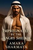 Impregnated By The Angry Sheikh (eBook, ePUB)